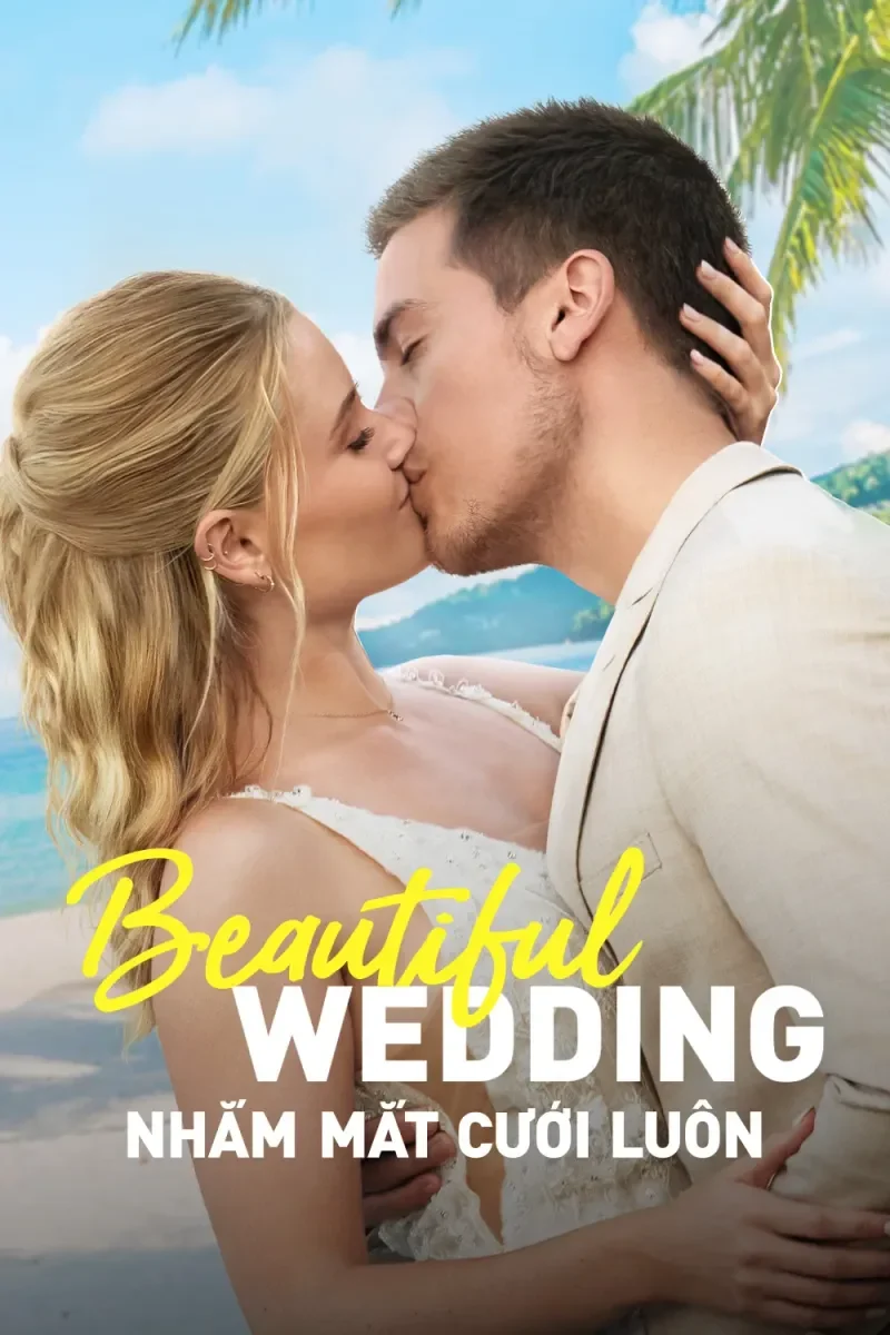 Nhắm Mắt Cưới Luôn